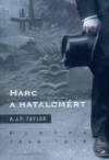 Alan John Percivale Taylor - Harc a hatalom�rt