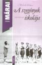 M�rai S�ndor - A szeg�nyek iskol�ja
