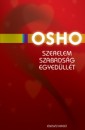 Osho - Szerelem, szabads�g, egyed�ll�t