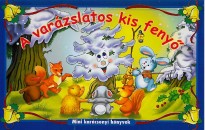 - A var�zslatos kis feny�