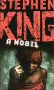 Stephen King - A mobil