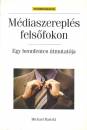 Michael Barratt - M�diaszerepl�s fels�fokon