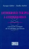 Dr. Nyerges G�bor - Szalka Andr�s - Antimikrob�s ter�pia a gyermekkorban