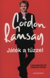 Gordon Ramsay - J�t�k a t�zzel