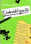 Szal�czi D�niel - Csakr�dfigyel�s