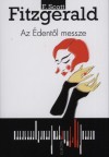 Francis Scott Fitzgerald - Az �dent�l messze