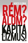 Kocsi Ilona - R�m? �lom? Kapitalizmus!