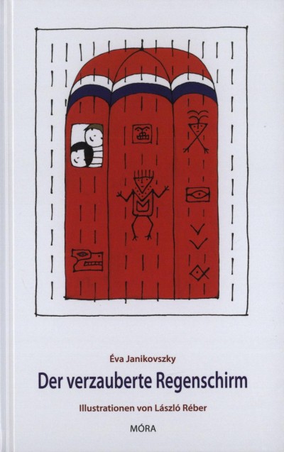 Janikovszky va - Der Verzauberte Regenschirm (A Nagy Zuh, Nmet)