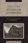 Simon Attila - K�zdelem a v�ros�rt