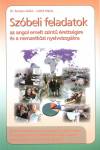 Czibik M�rta - Dr. Tompos Anik� - Sz�beli feladatok az angol emeltszint� �retts�gire �s a nemzetk�zi nyelvvizsg�kra
