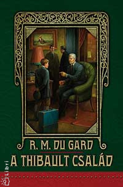 R.M. Du Gard - A Thibault Csald - I.-Ii. Ktet