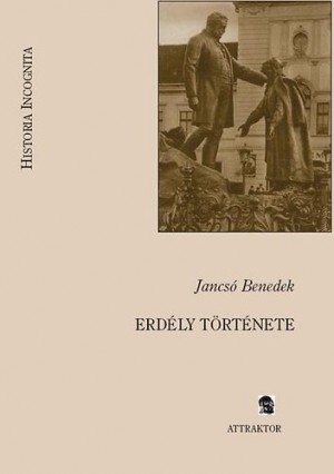 Jancs� Benedek - Erd�ly t�rt�nete