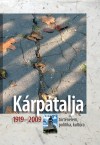 Fedinec Csilla(Szerk.) - Vehes Mikola(Szerk.) - K�rp�talja 1919-2009