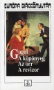 Nyikolaj Vasziljevics Gogol - A k�p�nyeg - Az orr - A revizor