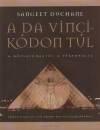 Sangeet Duchane - A Da Vinci-k�don t�l