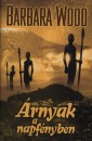Barbara Wood - �rnyak a napf�nyben
