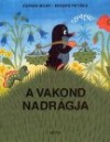 Zdenek Miler - Eduard Petiska - A vakond nadr�gja