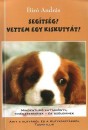 B�r� Andr�s - Seg�ts�g! Vettem egy kiskuty�t!