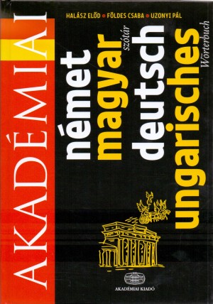 F�ldes Csaba - Hal�sz El�d - Uzonyi P�l - N�met-magyar sz�t�r (Akad�miai)