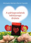 Pierre Franckh - Michaela Merten - A p�rkapcsolatok h�tk�znapi �r�lete + Szerelemnapl� 2011