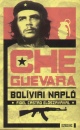 Che (Ernesto) Guevara - Bol�viai napl�