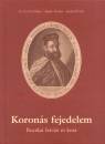 G.Et�nyi N�ra - Horn Ildik� - Dr. Szab� P�ter - Koron�s fejedelem
