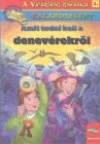 Eva Moore - A Var�zslatos iskolabusz 1. - Amit tudni kell a denev�rekr�l