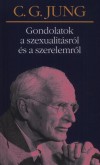 Carl Gustav Jung - Gondolatok a szexualit�sr�l �s a szerelemr�l