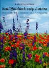 Kapocsy Gy�rgy - Sz�l�f�ld�nk sz�p hat�ra