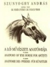 F�ncsi Tibor - Dr. Feh�r Gy�rgy - Szunyoghy Andr�s - A l� m�v�szeti anat�mi�ja