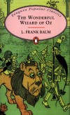 Lyman Frank Baum - The Wonderful Wizard of Oz