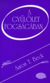 Aaron T. Beck - A gy�l�let fogs�g�ban