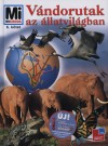 Vitus B. Dr�scher - V�ndorutak az �llatvil�gban