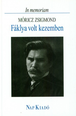 M�rkus B�la(V�l.) - F�klya volt kezemben - In memoriam M�ricz Zsigmond