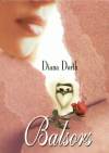 Diana Dorth - Balsors