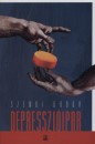 Szendi G�bor - Depresszi�ipar