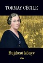 Tormay Cécile - Bujdosó könyv Tormay Cécile - Bujdosó könyv