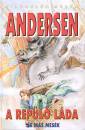 Hans Christian Andersen - A rep�l� l�da �s m�s mes�k
