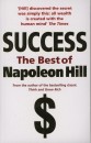 Napoleon Hill - Success - The Best of Napoleon Hill