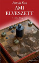 Pataki �va - Ami elveszett