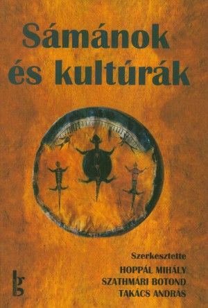 Hopp�l Mih�ly(Szerk.) - Szathm�ri Botond(Szerk.) - Tak�cs Andr�s(Szerk.) - S�m�nok �s kult�r�k