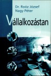 Nagy P�ter - Dr. Ro�z J�zsef - V�llalkoz�stan