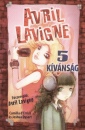 Camilla D'Errico - Joshua Dysart - Avril Lavigne - 5 k�v�ns�g