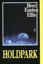 Bret Easton Ellis - Holdpark