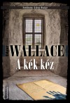 Edgar Wallace - A k�k k�z