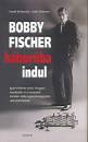 David Edmonds - John Eidinow - Bobby Fischer h�bor�ba indul