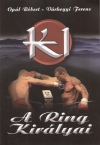 Op�l R�bert - V�rhegyi Ferenc - K1 - A Ring Kir�lyai