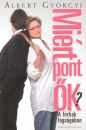 Albert Gy�rgyi - Mi�rt pont �k?