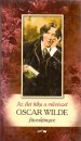 Oscar Wilde - Az �let titka a m�v�szet