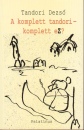 Tandori Dezs� - A komplett tandori - komplett ez?